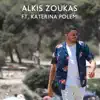 Alkis Zoukas - Mi Fovasai - Single (feat. Katerina Polemi) - Single