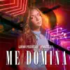 Proce J.I. - Me Domina (feat. Luimi Peguero) - Single