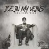 YungHawgMack - Ice In My Veins - Single