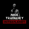 Nick Travalsky - Interplanet