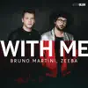 Bruno Martini & Zeeba - With Me - Single