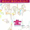 Soul Solution - All Around the World (feat. Carolyn Harding) [Remixes]