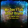 Skar - We Don't Talk About Bruno (feat. Alina Lesnik & Demiquaver) - Single