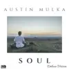 Austin Mulka - Soul (Deluxe Version) - Single