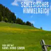 Hans Arno Simon - Schlesisches Himmelreich