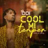 Odi - Cool Mi Temper - Single