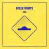 Aves - Speed Bumps - Single