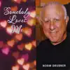 Norm Drubner - Somebody Loves Me