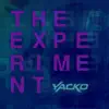 Yacko - The Experiment