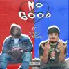 Yung Aug - No Good (feat. Stizzy Stackz) - Single