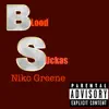 NIKO GREENE - Blood Suckas - Single