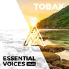 TOBAK - Essential Voices, Vol. 3 (DJ Mix)