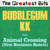 The Greatest Bits - Bubblegum Kk (From \