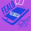 Fealo - Too Far (feat. Dman Da Great) - Single