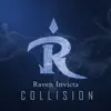 Raven Invicta - Collision