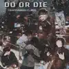 Ebouttabagg - Do Or Die (feat. YB4L) - Single