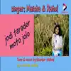 Maisha & Rahul - Jodi Tarader Moto Jolo - Single