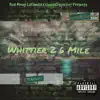 Real Money Lafamilia & CheddaSquad Ent - Whittier 2 6 Mile