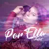 Jafet - Por Ella - Single