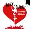 Hasan Johnson & Bedstuy Gab - Best of Luck (feat. Markee McFly) - Single