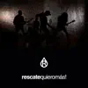 Rescate - Quiero Más - Single