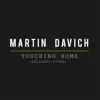 Martin Davich - Touching Home (Original Score)