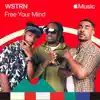 WSTRN - Free Your Mind - Single