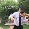 Josh Vietti - Say You Won't Let Go - Single