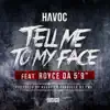 Havoc - Tell Me to My Face - Single