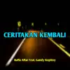 Raffa Affar & GANDY KOPITOY - Ceritakan Kembali (Pargoy Funky) - Single