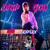 TexFlex - Drip God - Single