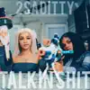 2Saditty - Talkin Shit - Single