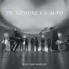 Miel San Marcos - Tu Nombre En Alto - Single