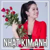 Nhat Kim Anh - Những Ca Khúc Hay Nhất Của Nhật Kim Anh Phần 3 - EP