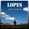 Lopes & Veysigz - Garza Blanca - Single