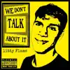 Litty Flams - We Don't Talk About It - Single