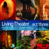 Various Artists - Living Theater - Act Three