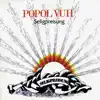 Popol Vuh - Seligpreisung