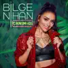 Bilge Nihan - Canımdı - Single