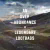 Infinite Horizons - An Overabundance of Legendary Lootbags - EP