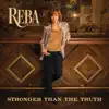 Reba McEntire - Stronger Than the Truth