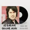 Ahmad Zahir & Arsalan Noori - Az Baraye Ghame Man - Single