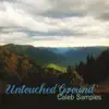 Caleb Samples - Untouched Ground