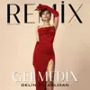 DELIN - Gelmedin (feat. Aslixan) [Voobax Remix] - Single