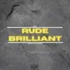 Jibs - Rude But Brilliant (RBB) - Single