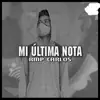 RMP Carlos - Mi Última Nota - Single