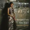 Marcelina Beucher & Gilbert den Broeder - K. Szymanowski Aria Roxany z opery „Król Roger” - Single