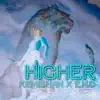 Kemishan & E.N.C - Higher - Single