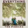 The Pierces - Everything - Single