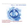 Dr. Karsten Wurm - Teil 6 - Das Stirnchakra (Siebenteilige Reihe zur Aktivierung und Harmonisierung der Hauptchakren. Lebenskraft und Gesundheit durch Harmonisierung des feinstofflichen Körpers.)